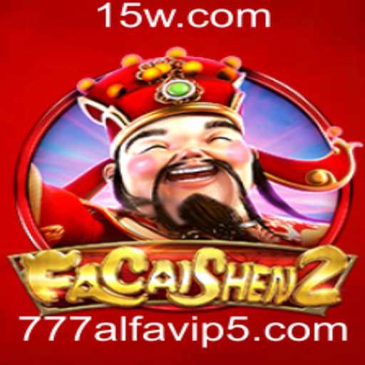 FaCaiShen2 e a Emoção do 777 Alfa VIP: O Universo dos Jogos no Cenário Atual